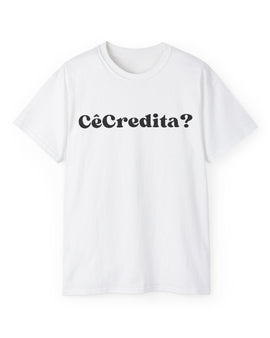 CêCredita? - Camiseta Feminina