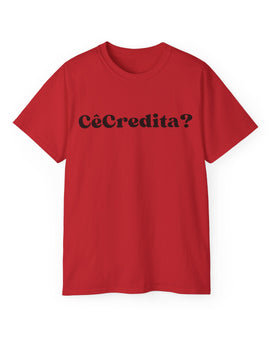 CêCredita? - Camiseta Feminina