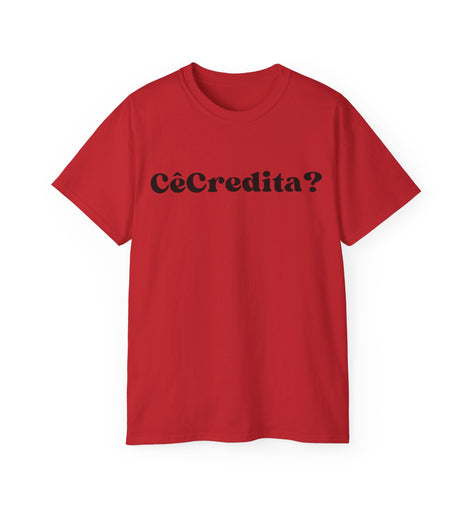 CêCredita? - Camiseta Feminina